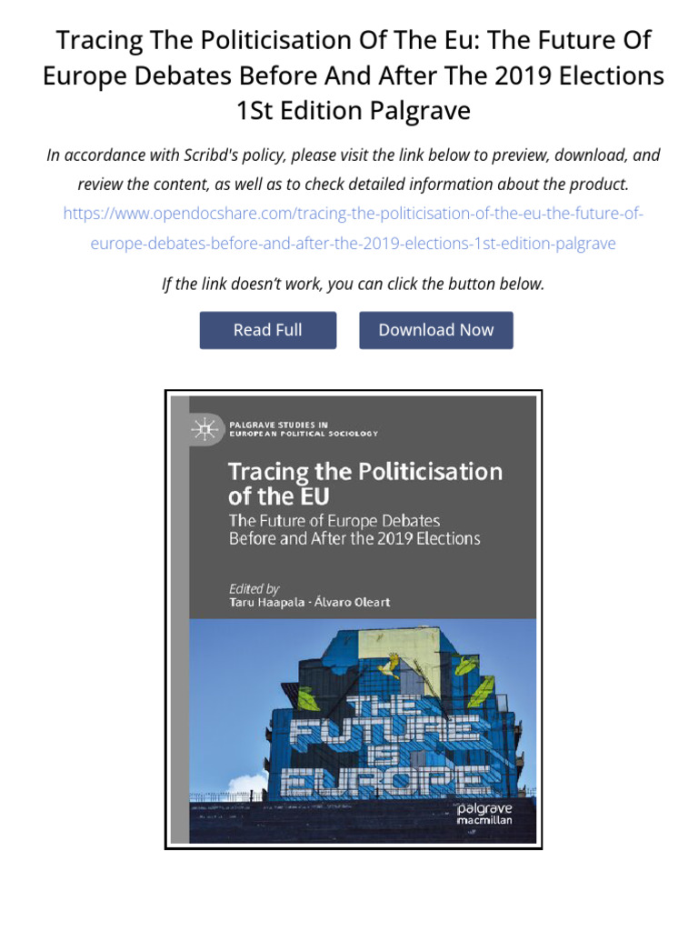 Tracing the Politicisation of the EU: The Future of Europe Debates ...