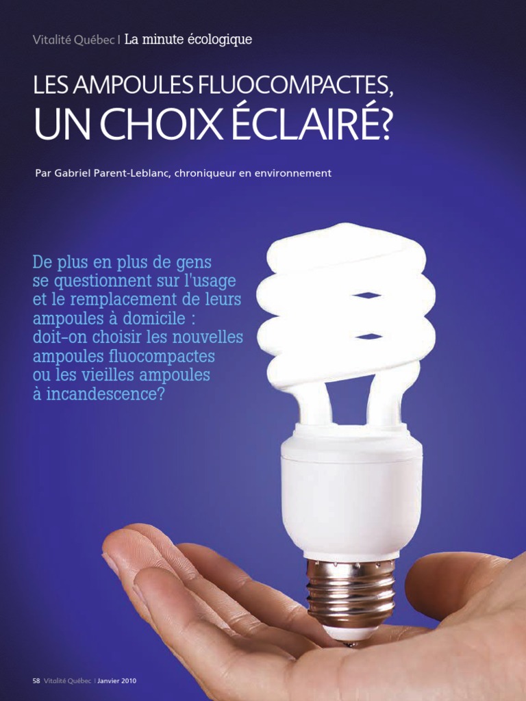 Les ampoules un choix éclairé? Compact Fluorescent