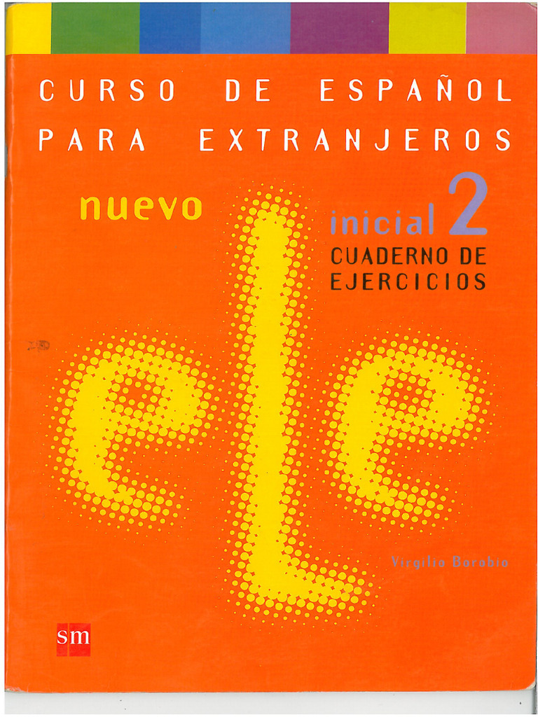 ELE I2 EJERCICIOS - Curso de Español para Extranjeros Inicial 2 ...