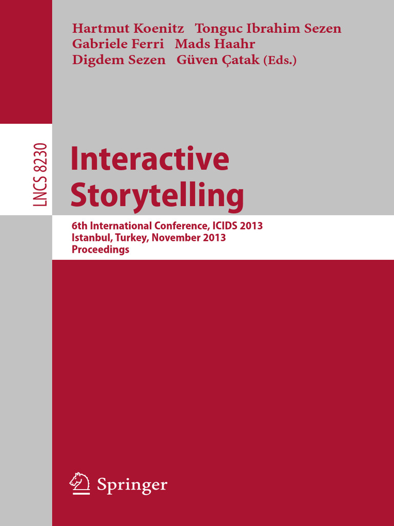 [Lecture Notes in Computer Science] Interactive Storytelling Volume ...