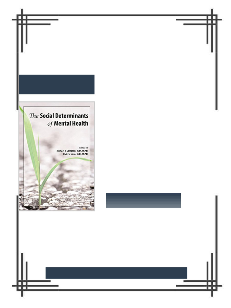 The social determinants of mental health First Edition Michael T ...