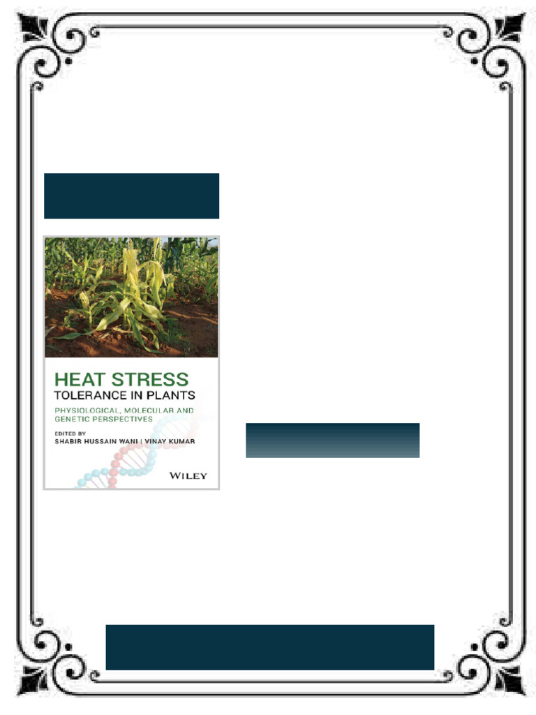 Heat stress tolerance in plants: physiological, molecular and genetic ...