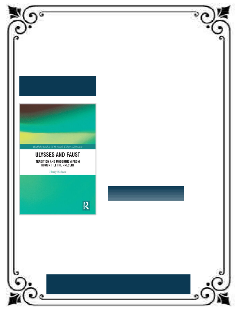Ulysses and Faust Tradition and Modernism from Homer till the Present ...