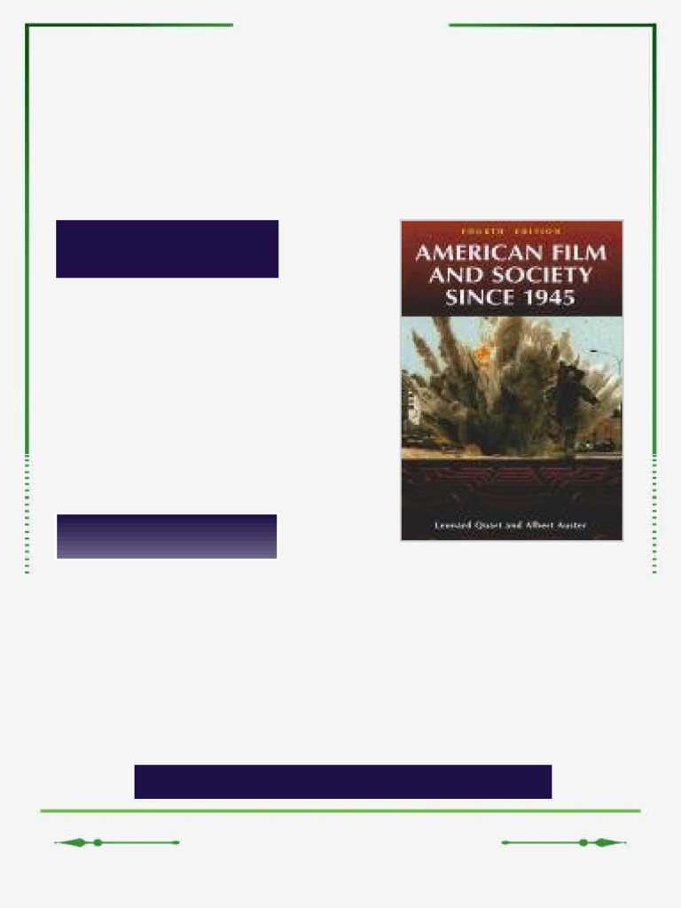 American Film and Society Since 1945 4th Edition Leonard Quart Ebook Editor-Approved Version | PDF