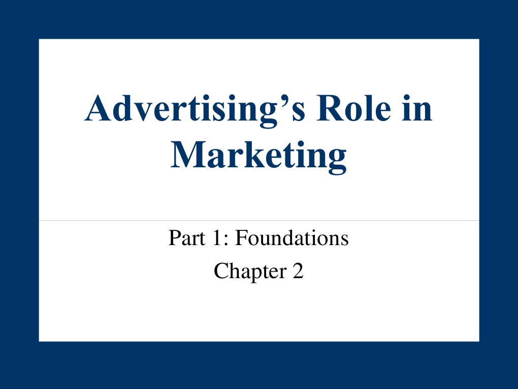 Advertising's Role in Marketing: Part 1: Foundations | PDF