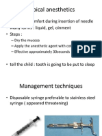 Topical Anesthetics: - Reduce Discomfort During Insertion of Needle - Many Forms: Liquid, Gel, Oinment - Steps