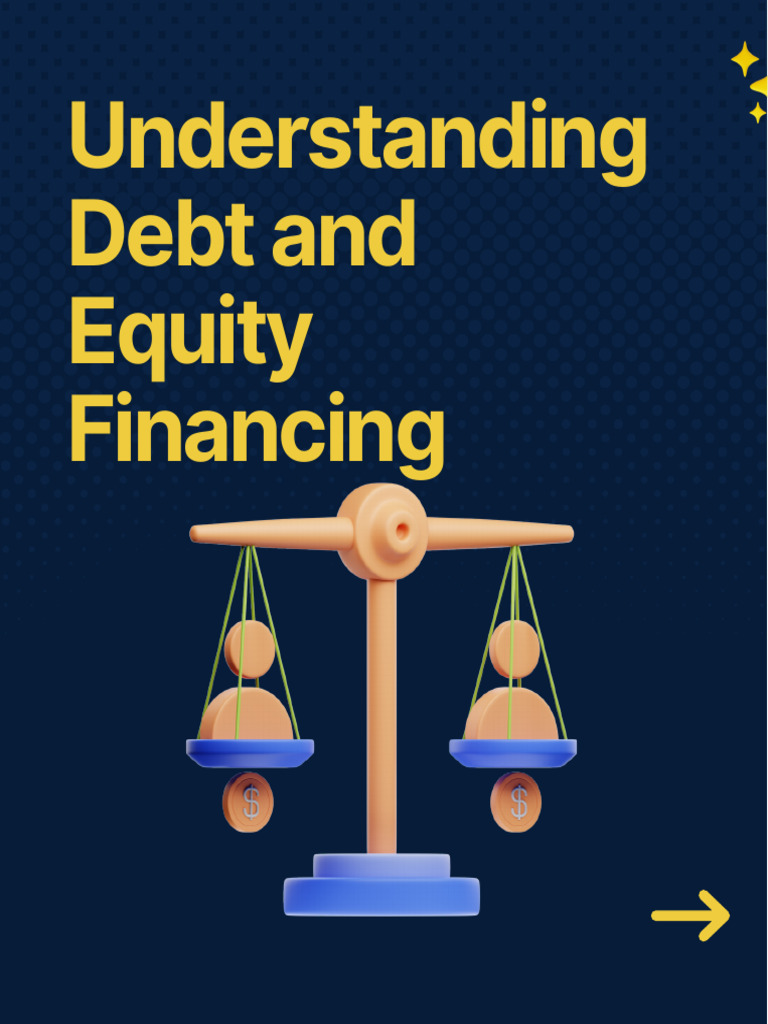 Debt vs. Equity Financing Explained | PDF