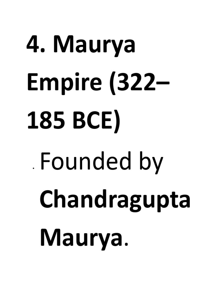 Maurya Empire (322 - 185 BCE) Chandragupta Maurya: Founded by | PDF