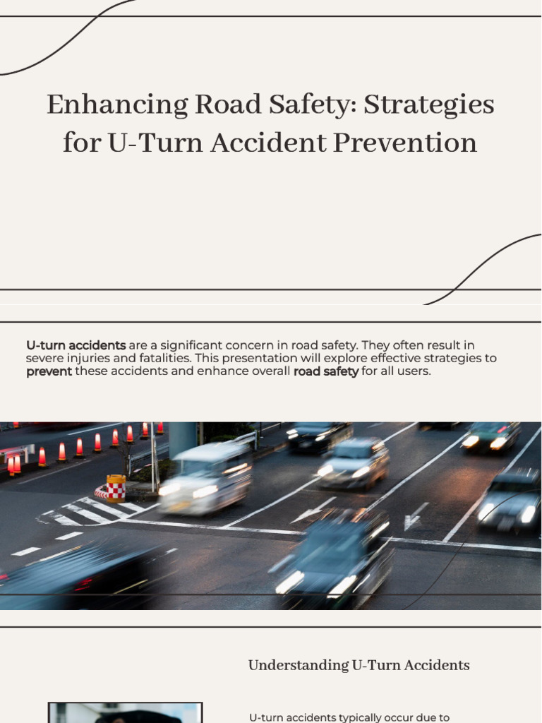 Slidesgo Enhancing Road Safety Strategies For U Turn Accident ...