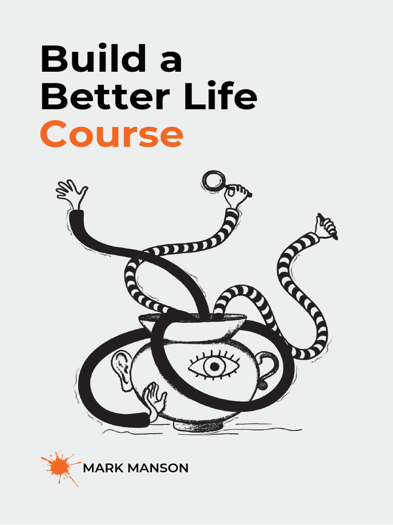 Build a Better Life Course Overview | PDF | Habits | Behavioural Sciences