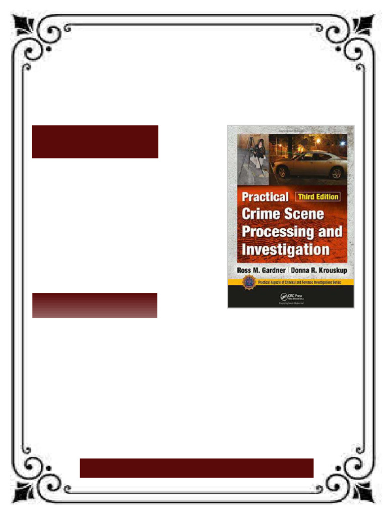 Practical Crime Scene Processing and Investigation, Third Edition Ross ...