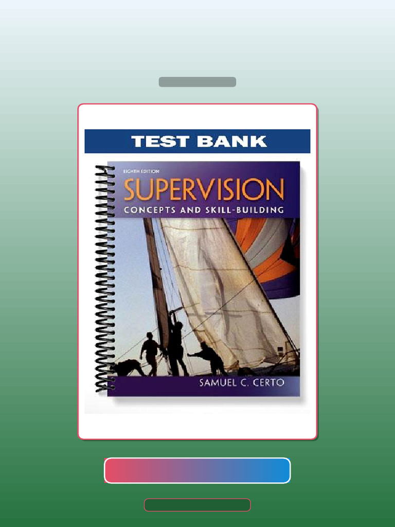 Test Bank for Supervision Concepts and SkillBuilding 8th Edition by ...