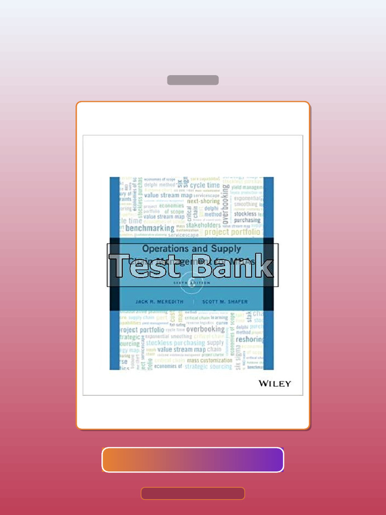 Test Bank for Operations and Supply Chain Management for MBAs 6th ...