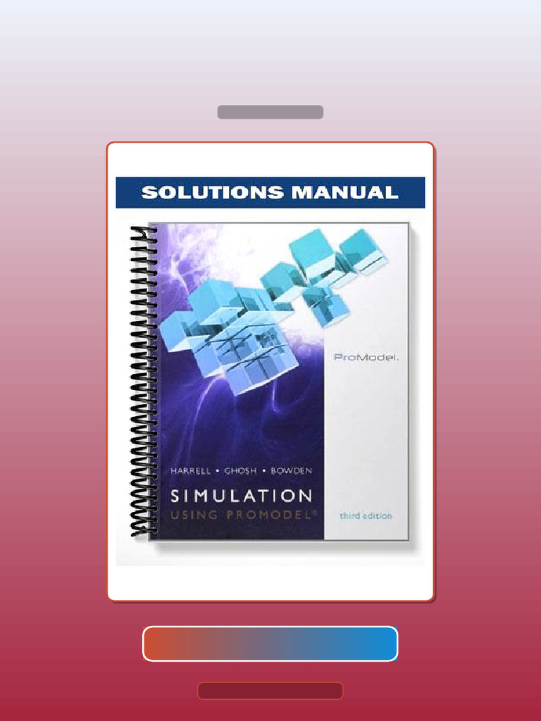 Test Bank for Simulation Using ProModel 3rd Edition by Harrell | PDF ...