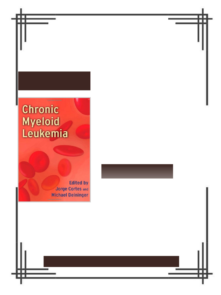 Chronic Myeloid Leukemia Jorge Cortes ebook digital chapters | PDF ...