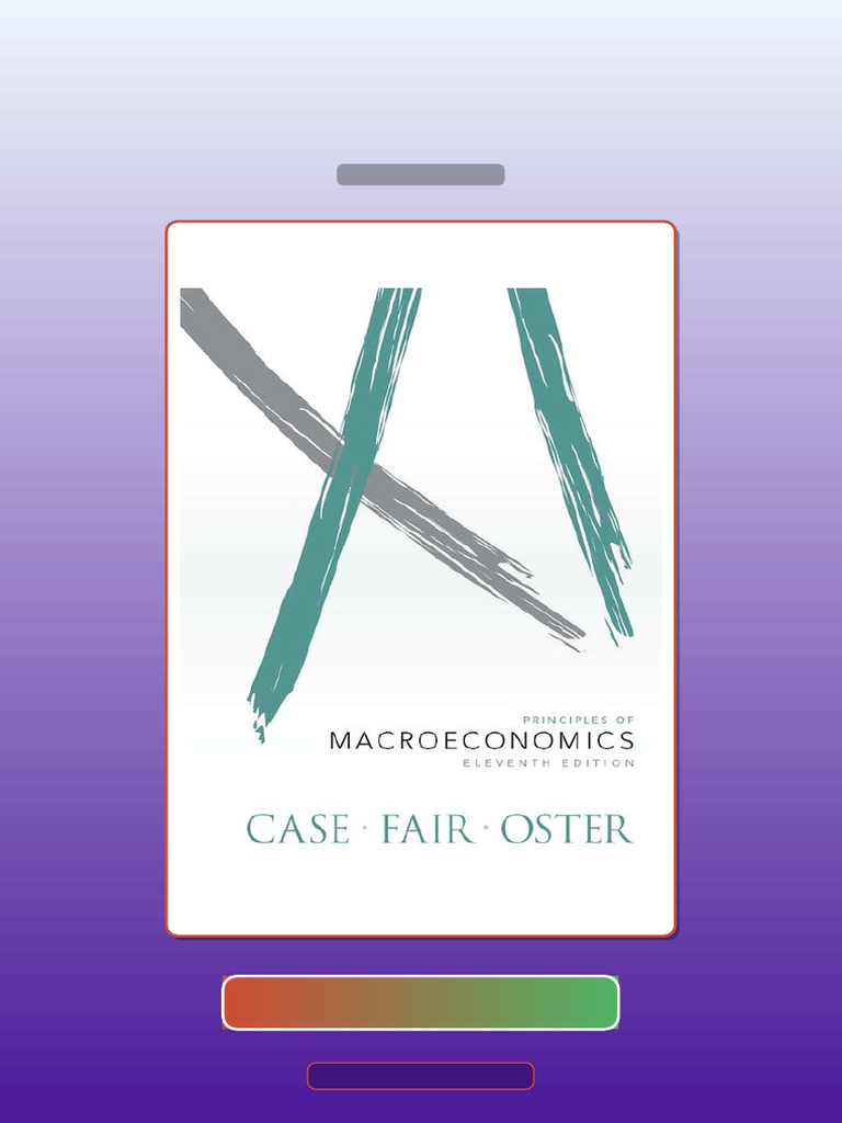 Test Bank for Principles of Macroeconomics 11th Edition Karl Case Ray ...