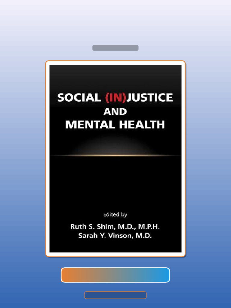 Test Bank for Social InJustice and Mental Health | PDF | Science ...