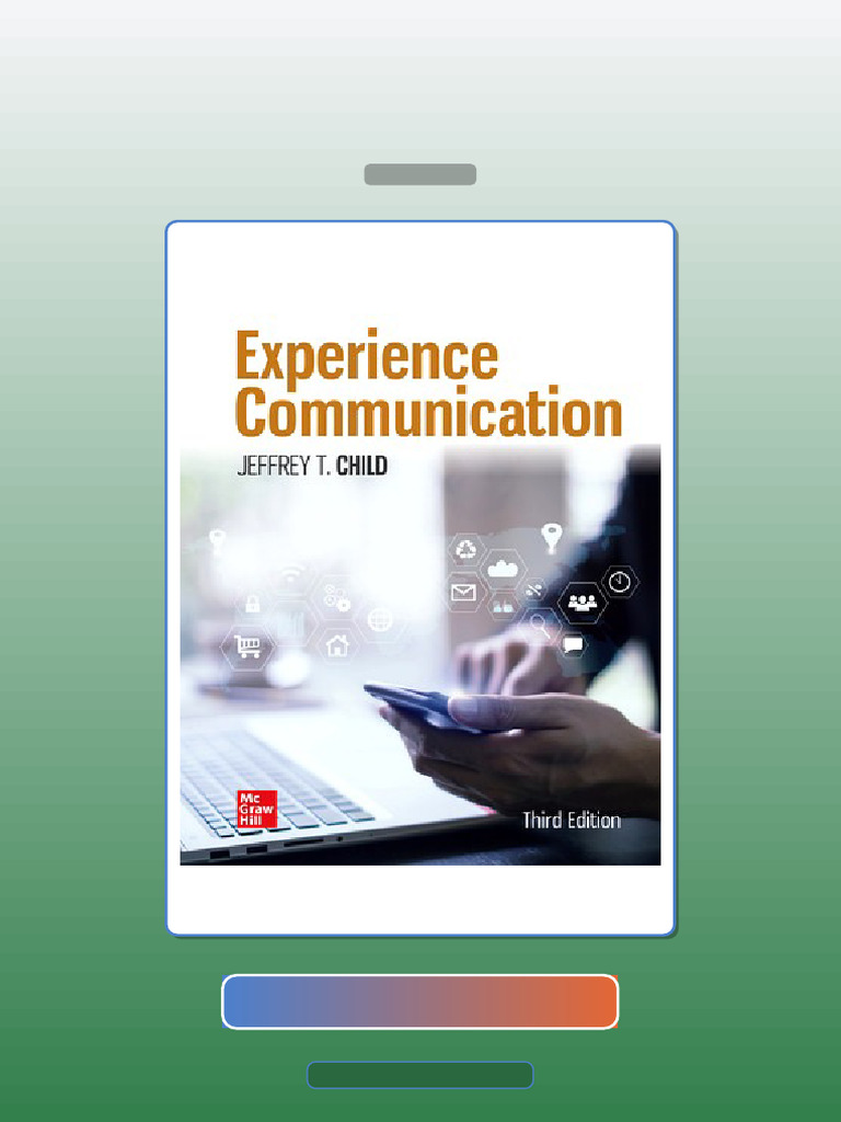 Test Bank for Experience Communication 3rd Edition Child | PDF ...