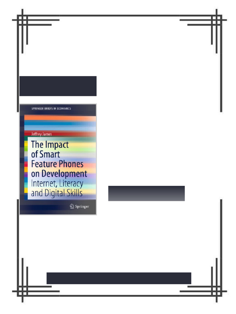 The Impact of Smart Feature Phones on Development Internet Literacy and ...