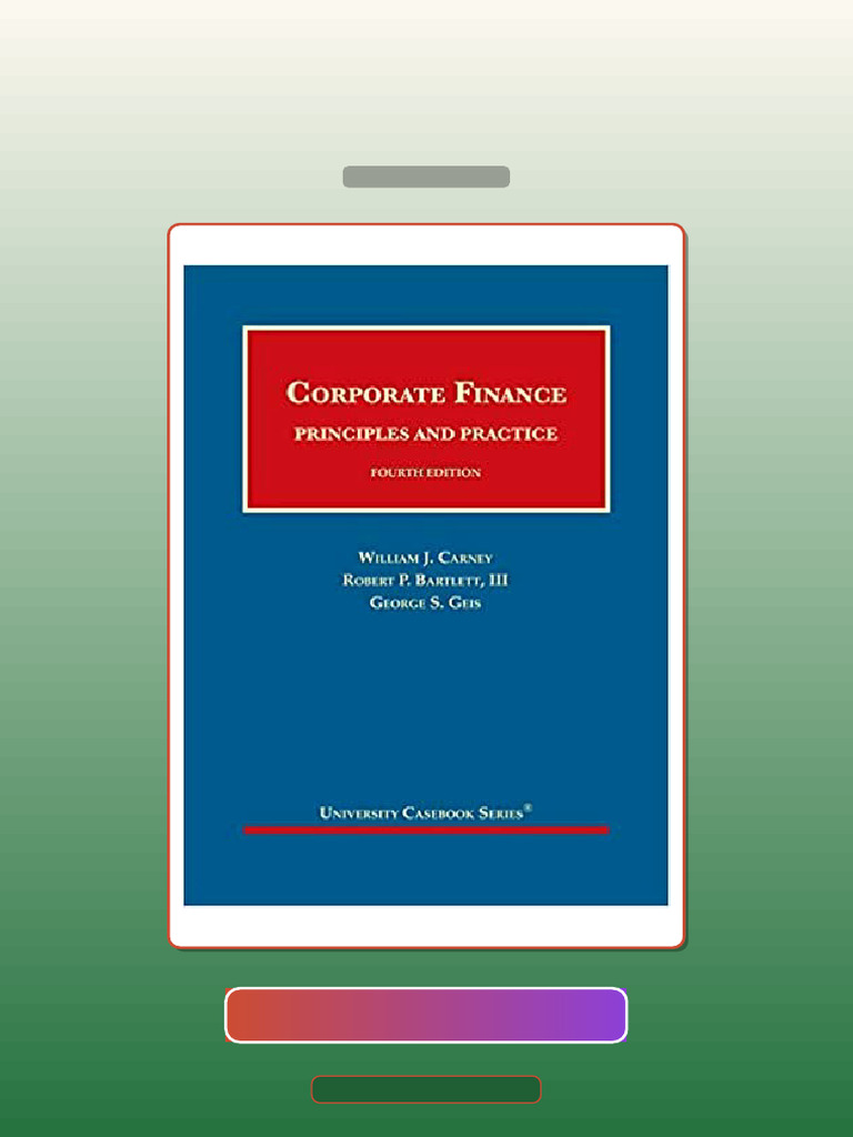 Test Bank for Carney s Corporate Finance Principles and Practice ...