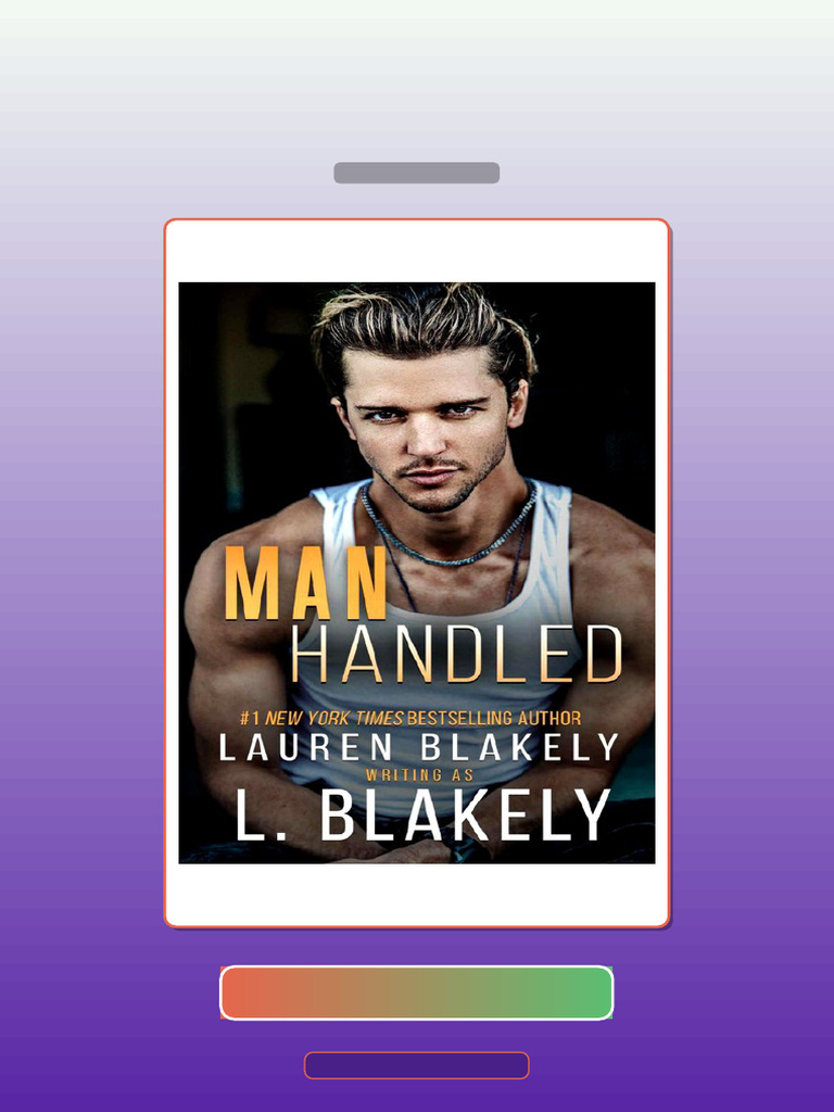 Test Bank for Manhandled a Friends to Lovers MM Standalone
