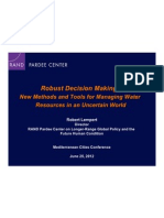 Robust Decision Making:: New Methods and Tools For Managing Water Resources in An Uncertain World