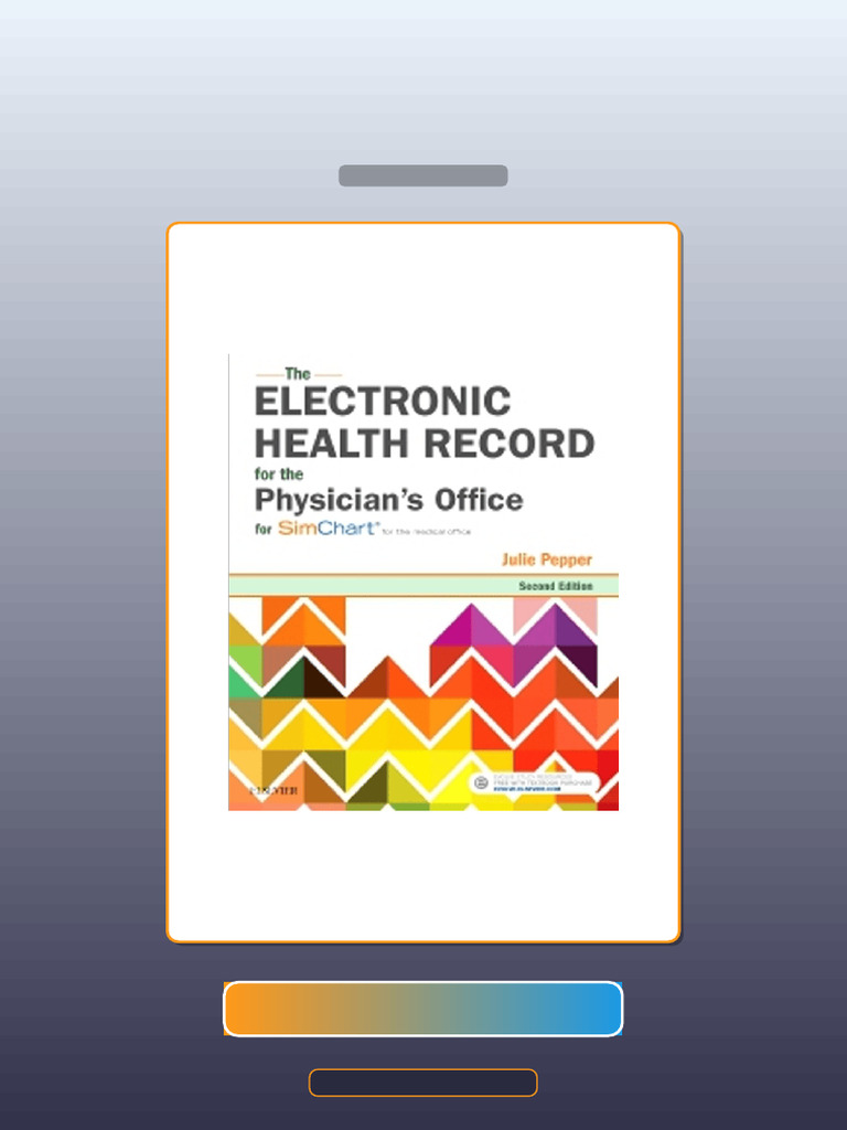 Test Bank for the Electronic Health Record for the Physicians Office ...