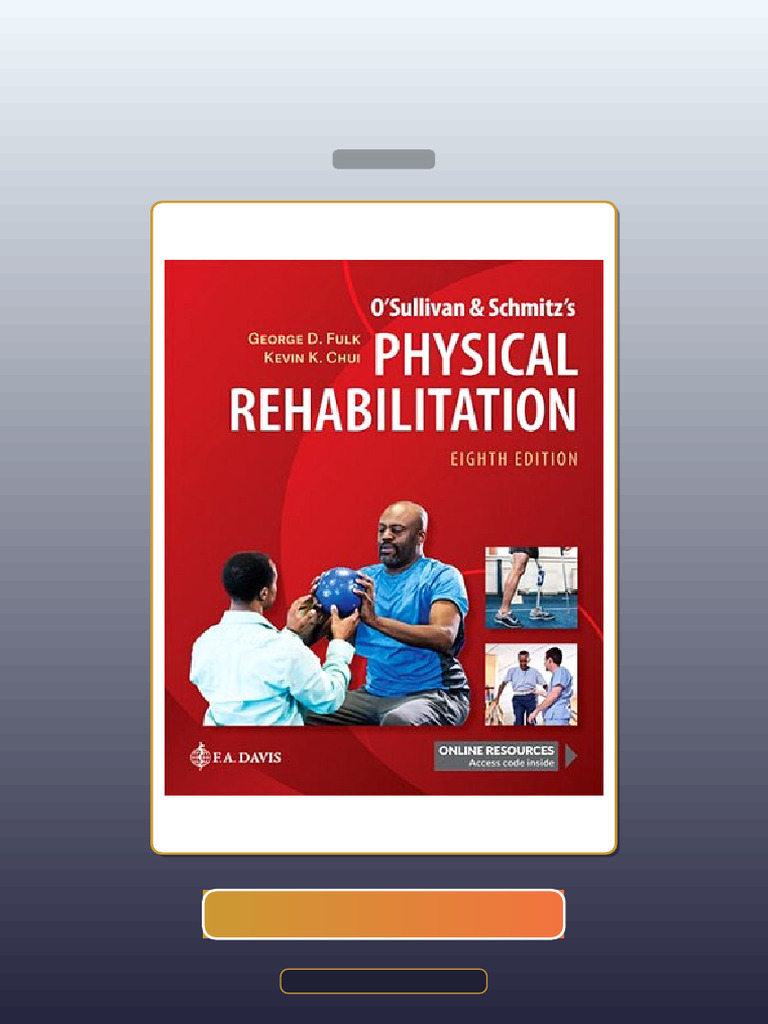 Test Bank for OSullivan Schmitzs Physical Rehabilitation 8th Edition ...