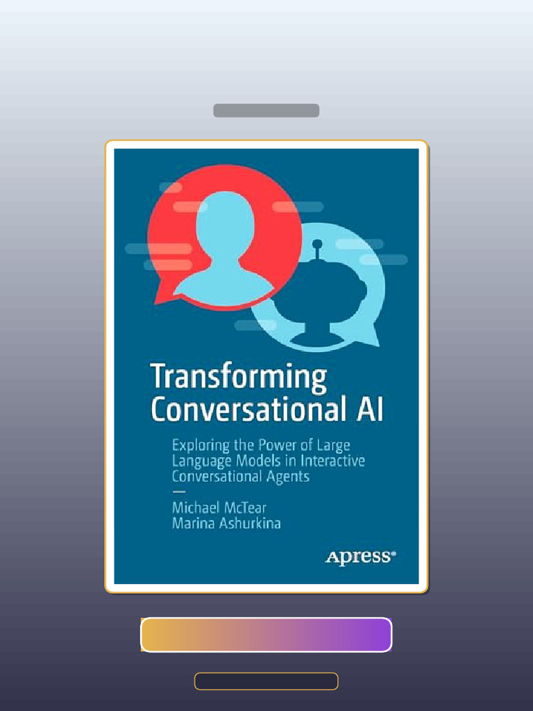 Test Bank for Transforming Conversational AI Exploring the Power of ...
