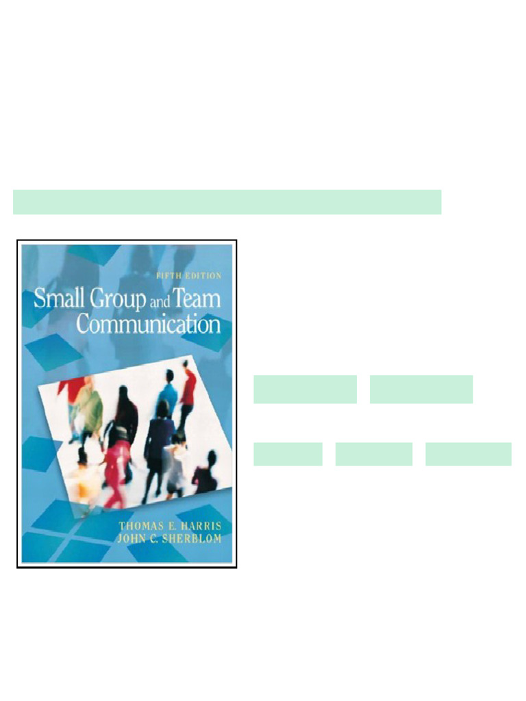 Small Group and Team Communication 5th Edition Harris Sherblom Test Bank available instanly ...