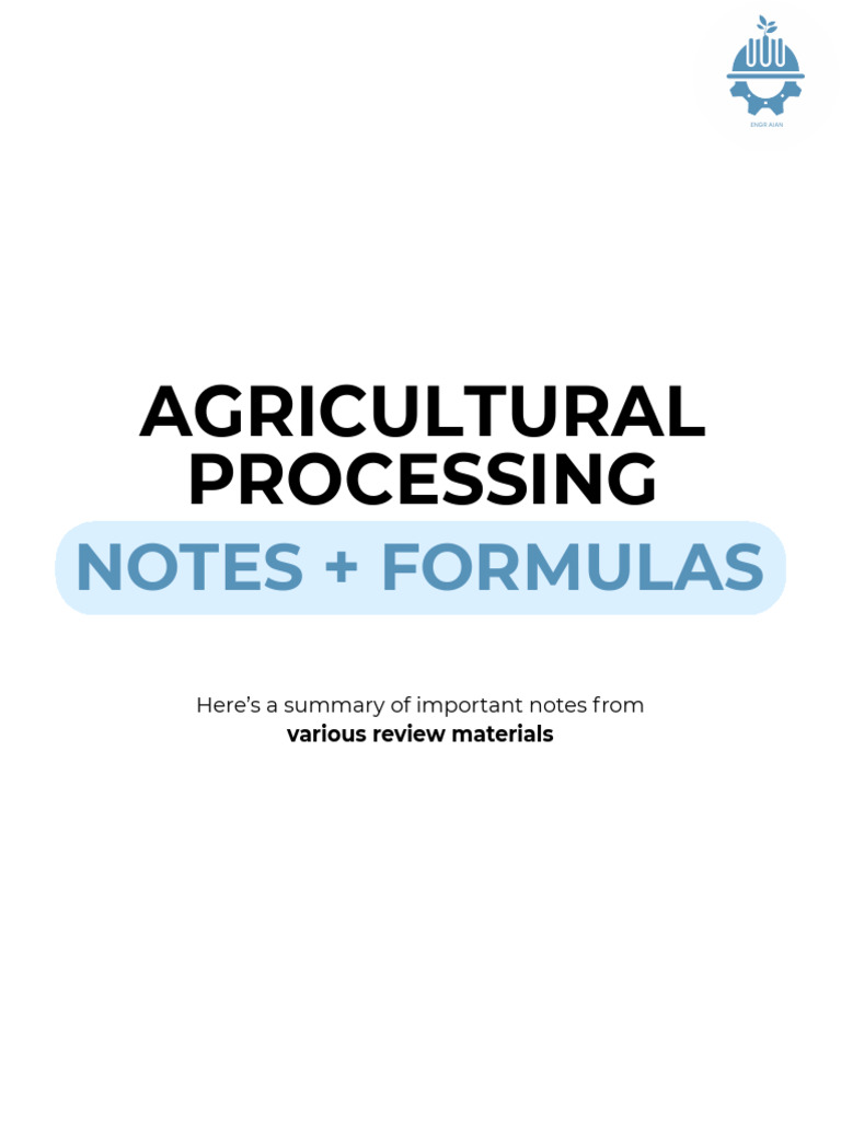 Agricultural Processing Notes & Formulas | PDF