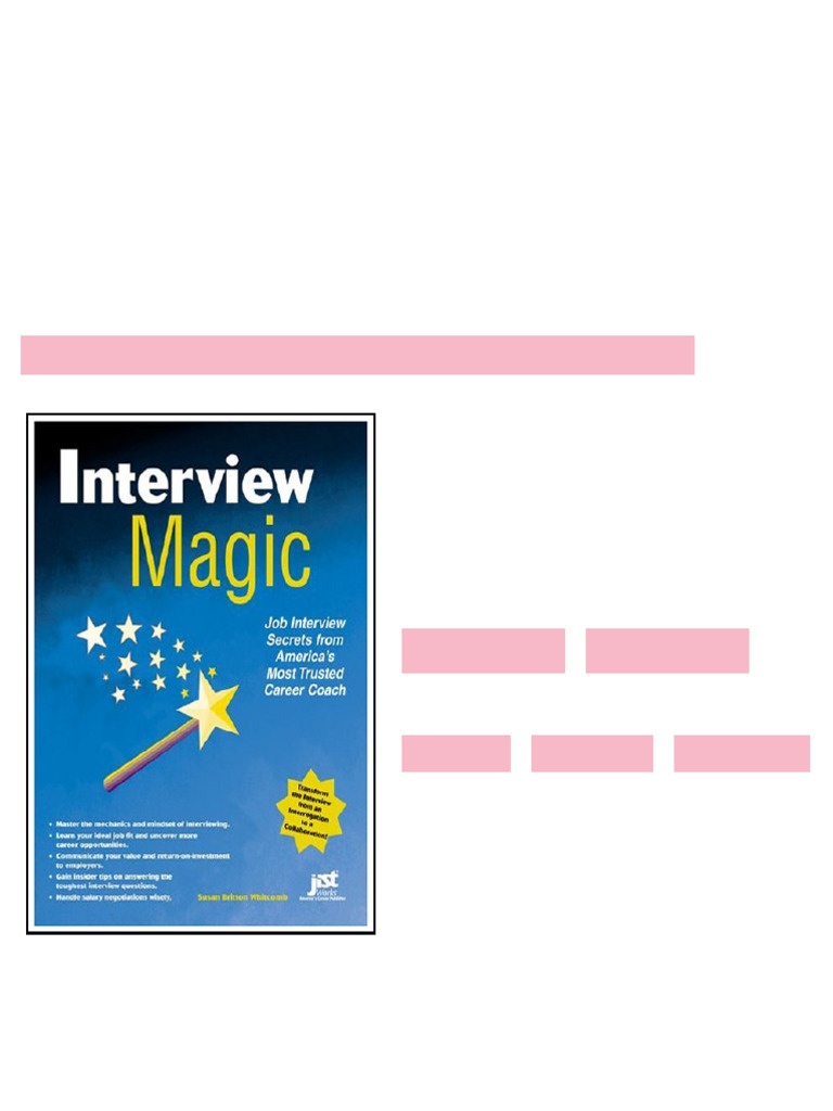 Interview Magic Job Interview Secrets From America s Career and Life ...