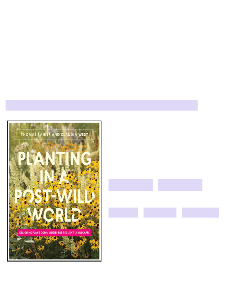 (Ebook) Planting in a Post-Wild World: Designing Plant Communities for ...