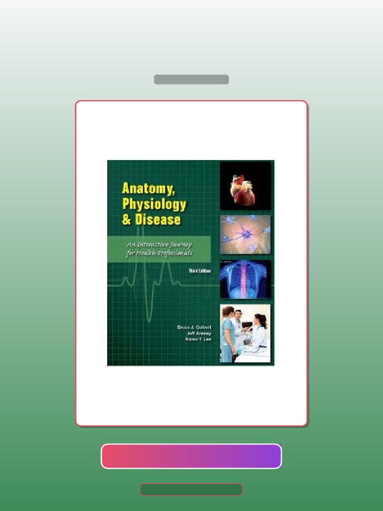 Test Bank for Anatomy Physiology and Disease 3rd Edition by Colbert ...