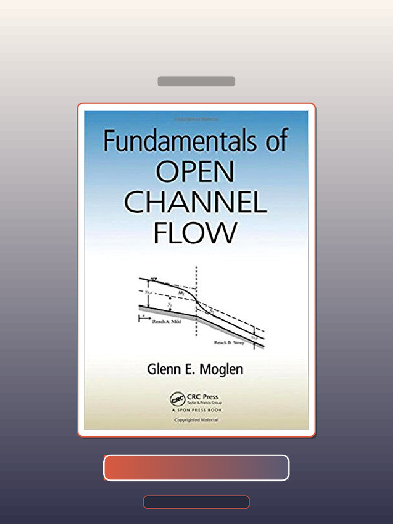 Test Bank for Fundamentals of Open Channel Flow 1st Moglen | PDF ...