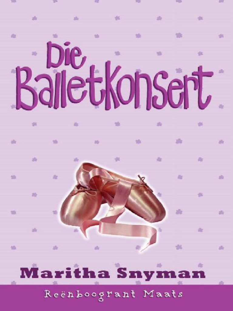Reenboogrant Maats 03 - Die Balletkonsert - Maritha Snyman ...