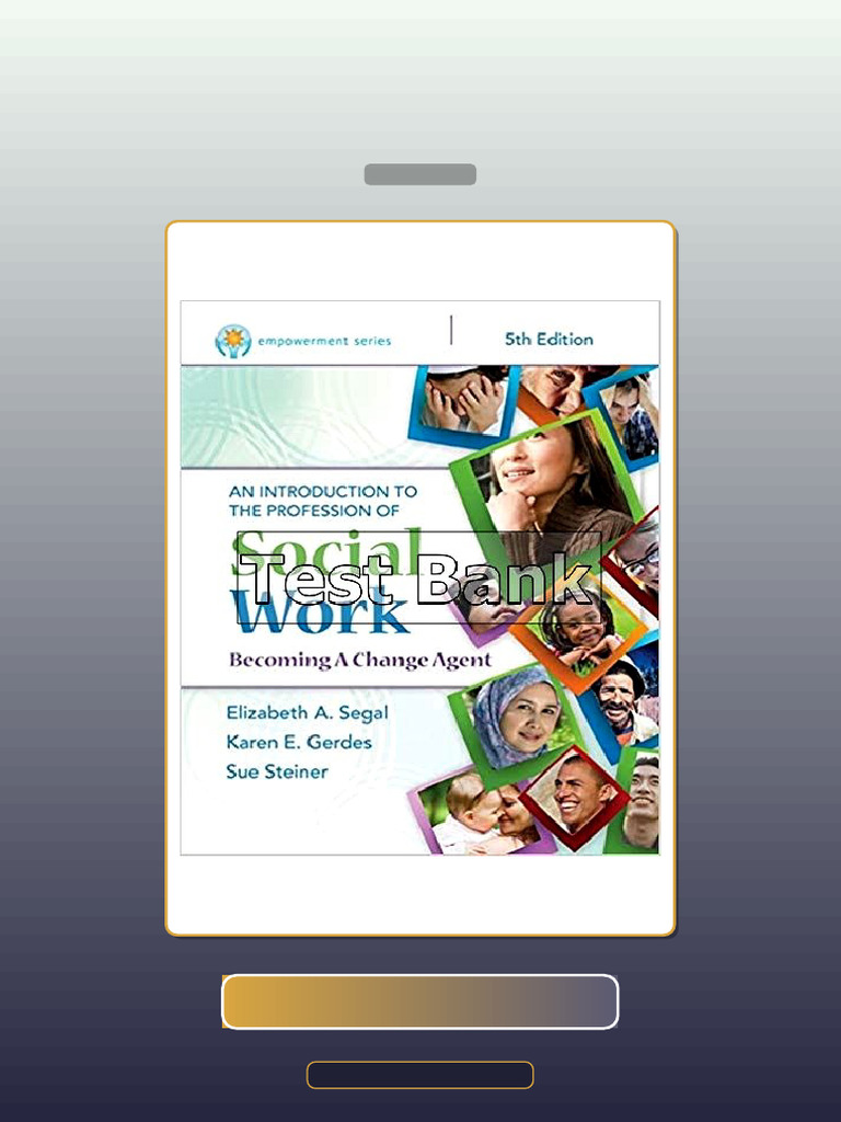 Test Bank for Introduction to the Profession of Social Work 5th Edition ...