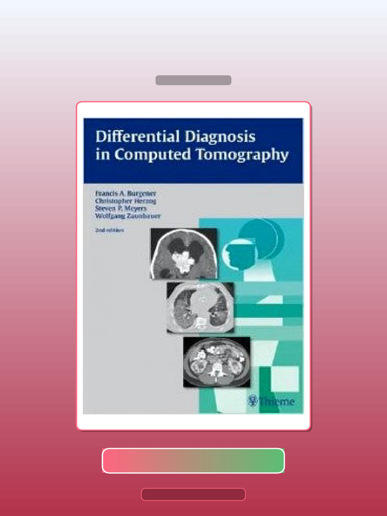 Test Bank for Differential Diagnosis in Computed Tomography 2nd Edition ...