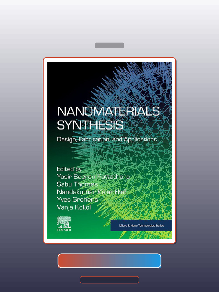 Test Bank for Nanomaterials Synthesis Design Fabrication and ...