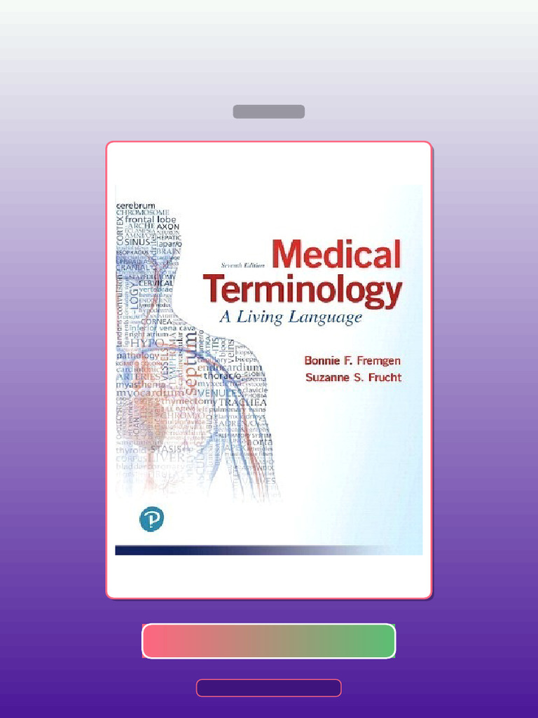 Test Bank for Medical Terminology Living Language 7th Edition Fremgen ...