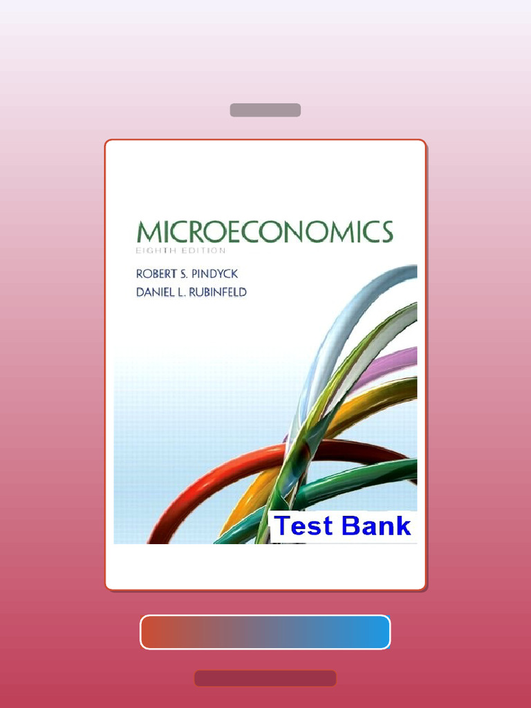 Test Bank for Microeconomics 8th Edition Pindyck | PDF | Market ...