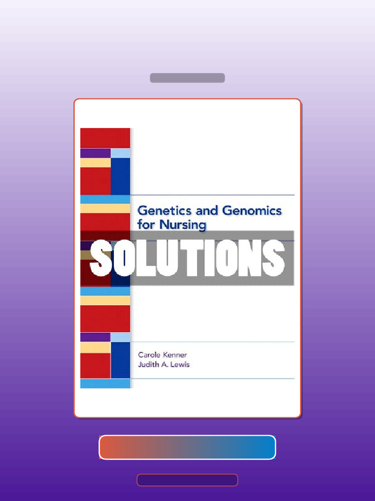 Test Bank for Genetics and Genomics for Nursing 1 Ed Kenner | PDF ...