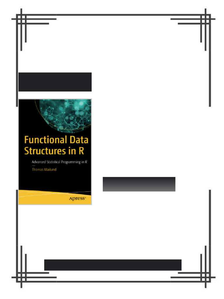 Functional Data Structures in R: Advanced Statistical Programming in R ...