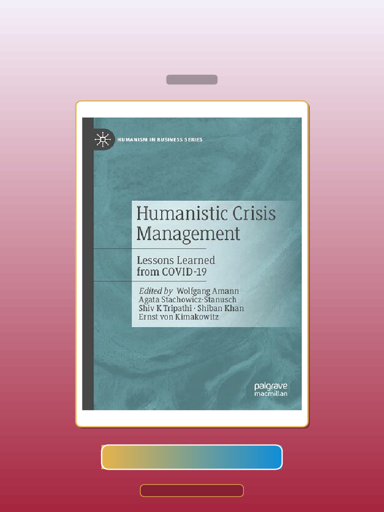 Test Bank for Humanistic Crisis Management Lessons Learned From COVID19 ...