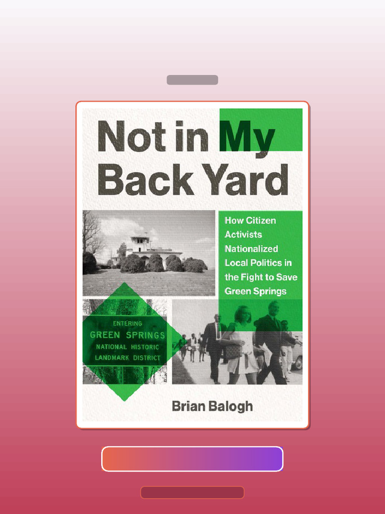 Test Bank for Not in My Backyard How Citizen Activiss Nationalized ...