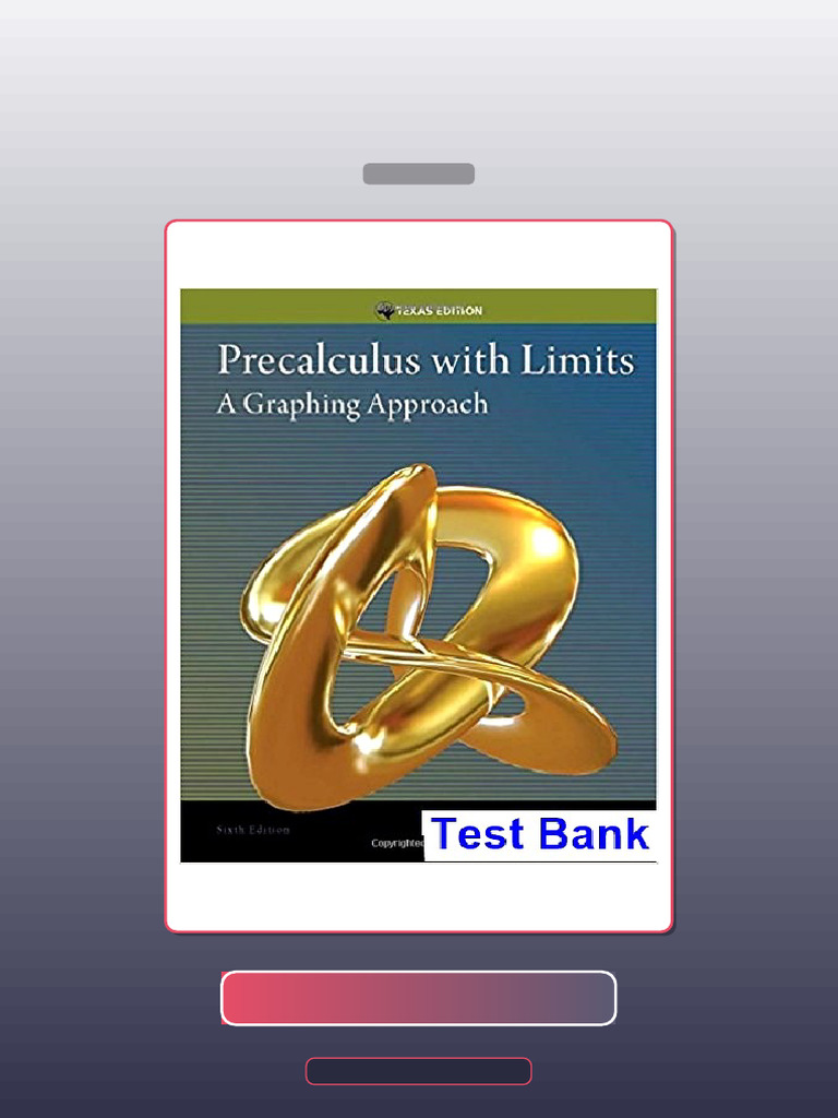 Test Bank for Precalculus With Limits a Graphing Approach Texas Edition ...