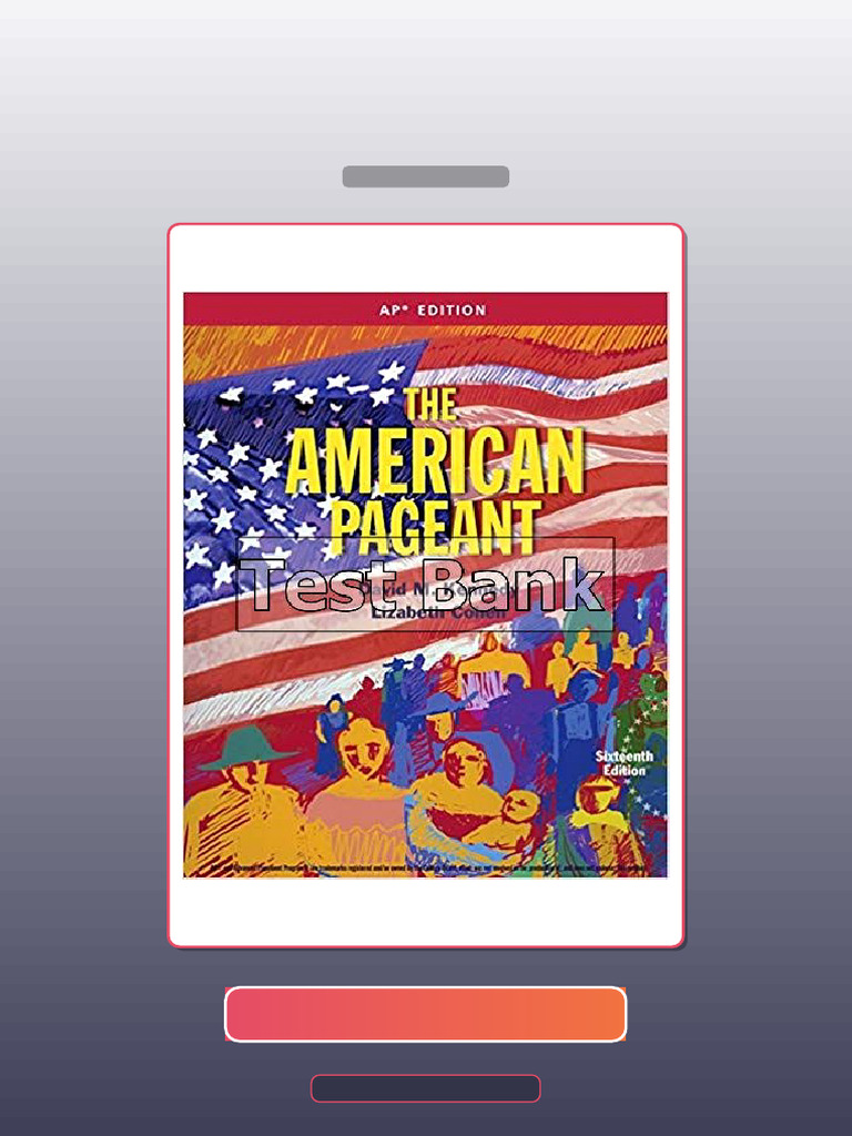Test Bank for American Pageant 16th Edition Kennedy | PDF | Multiple Choice