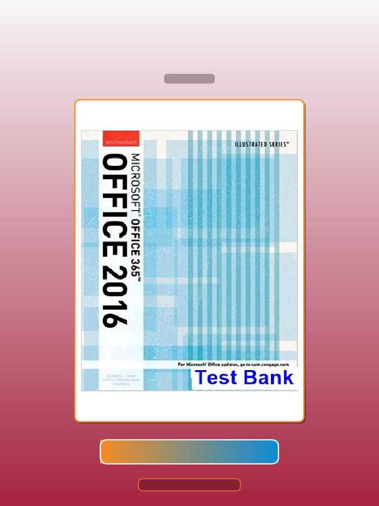 Test Bank for Illustrated Microsoft Office 365 and Office 2016 ...