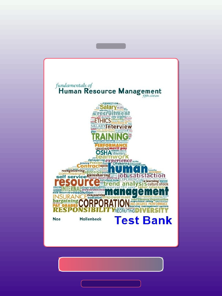 Test Bank for Fundamentals of Human Resource Management 5th Edition Noe ...
