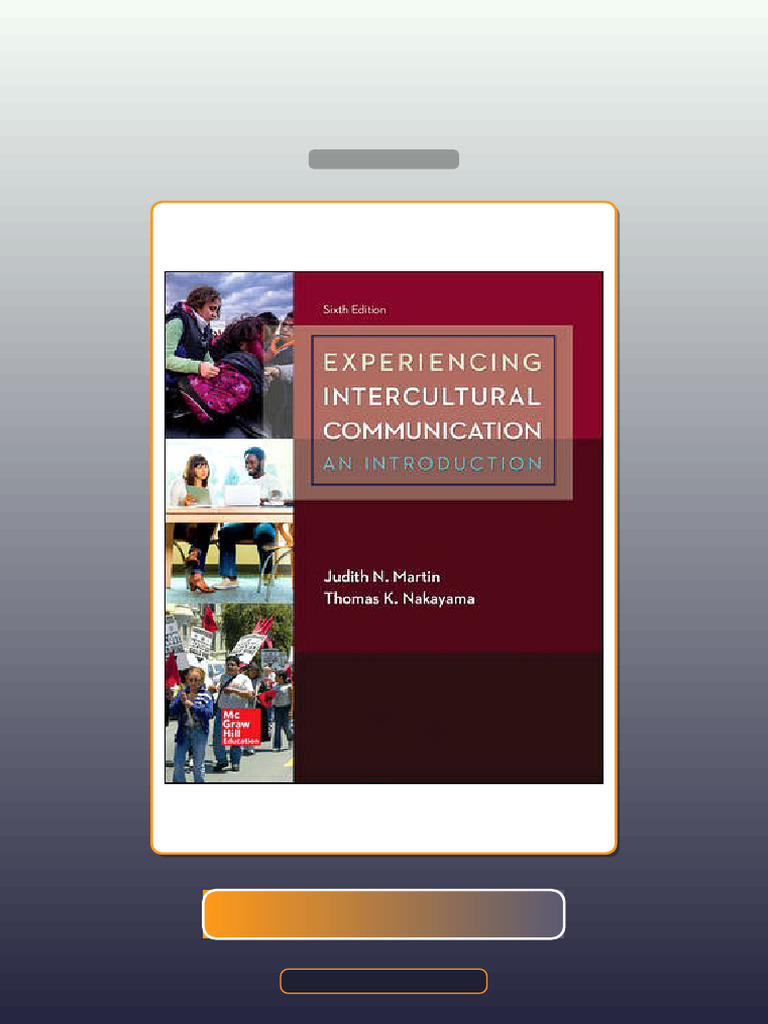 Test Bank for Experiencing Intercultural Communication an Introduction 6th Edition Judith Martin ...